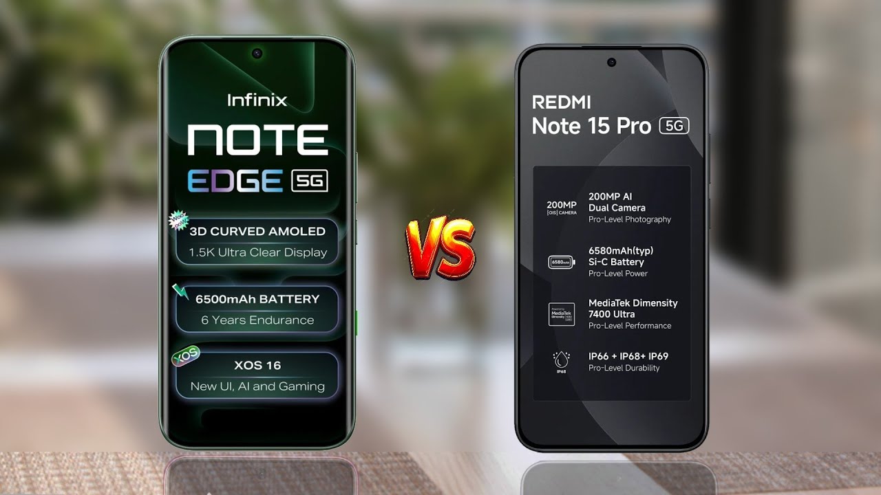 Infinix Note Edge Vs Redmi Note 15 Pro 