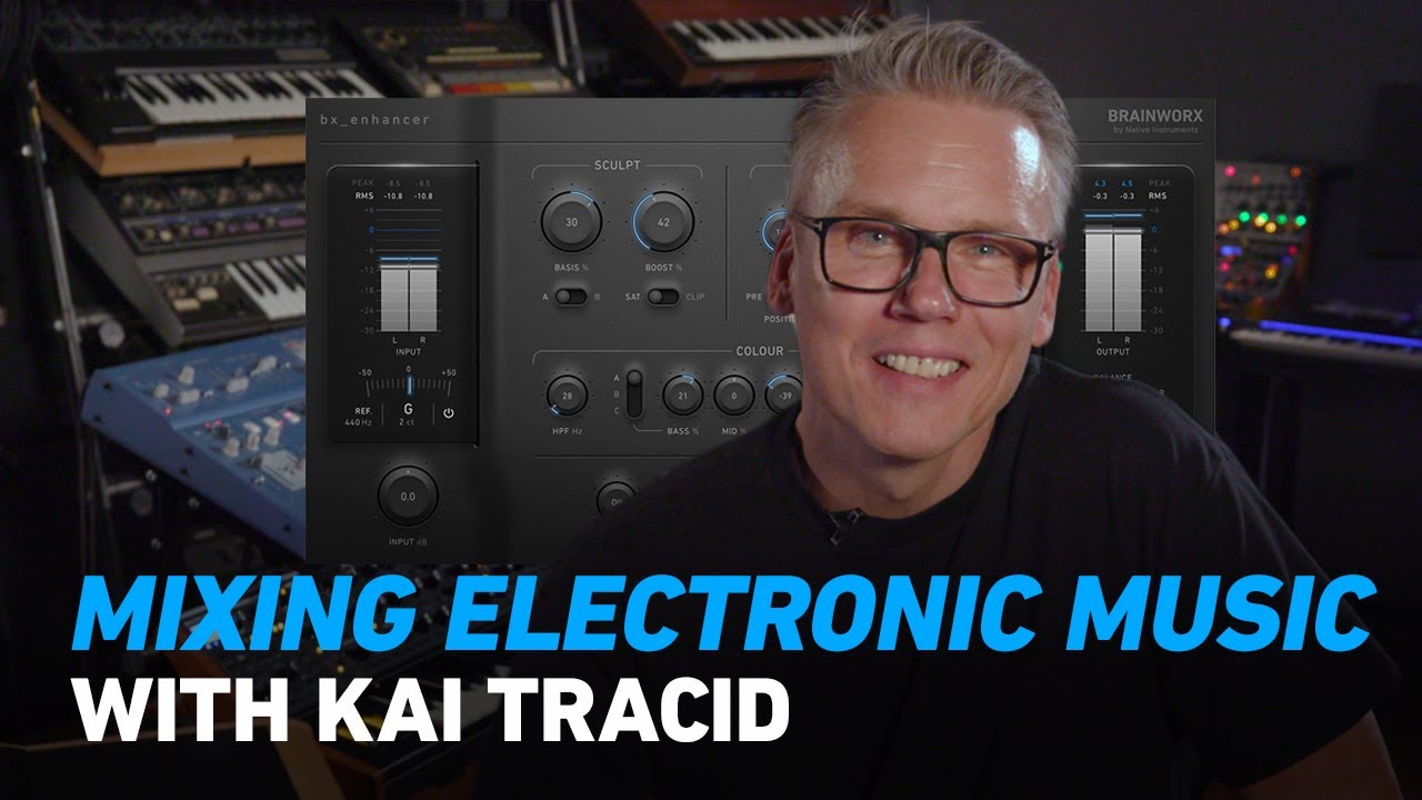 Mixing Electronic Music with Kai Tracid Using Brainworx bx_enhancer | Plugin Alliance