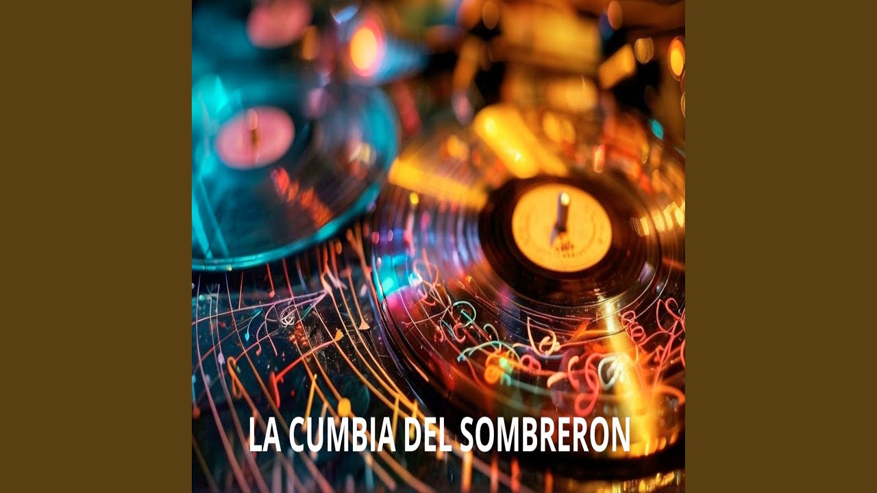 La Cumbia del Sombreron