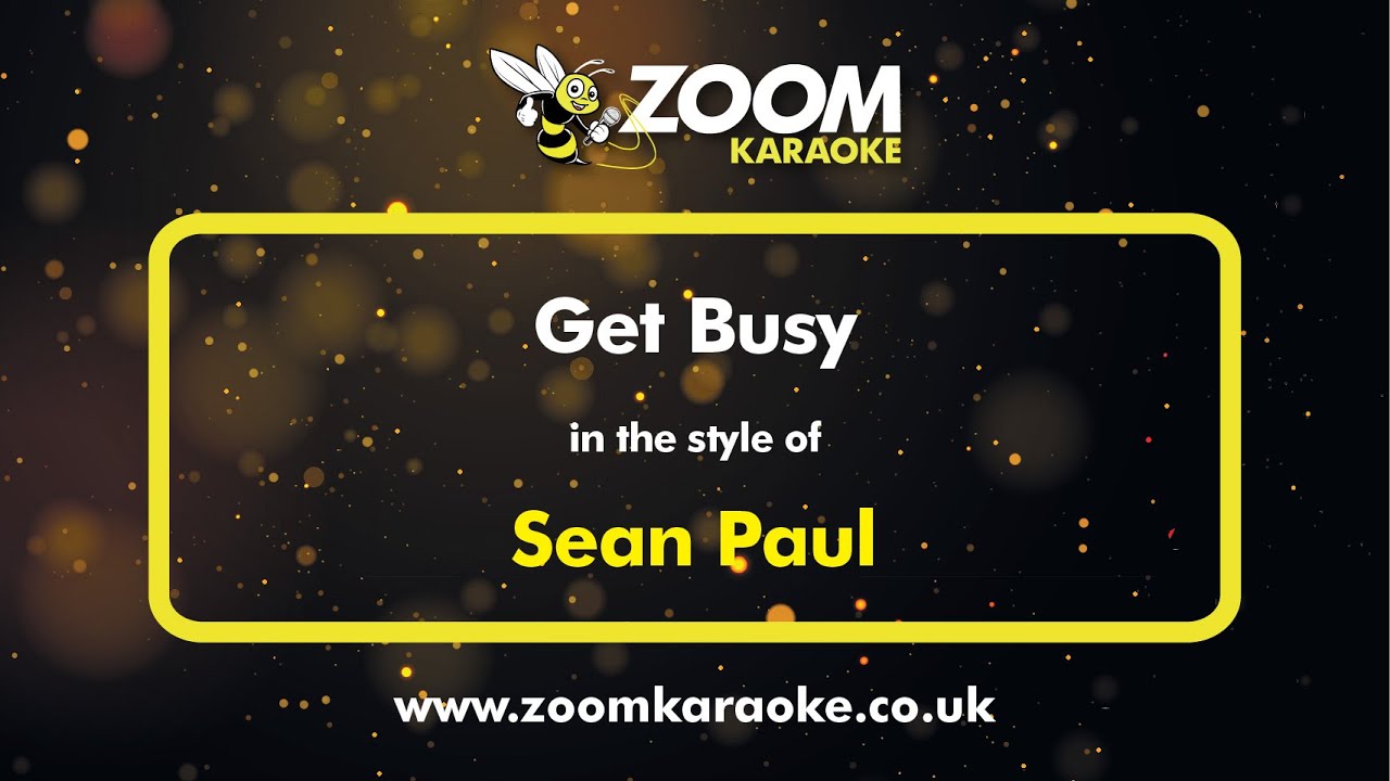 Sean Paul - Get Busy - Karaoke Version from Zoom Karaoke