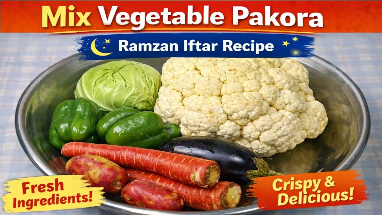 Crispy Mix Vegetable Pakora | Ramzan Iftar Special | Easy Pakora Recipe. 