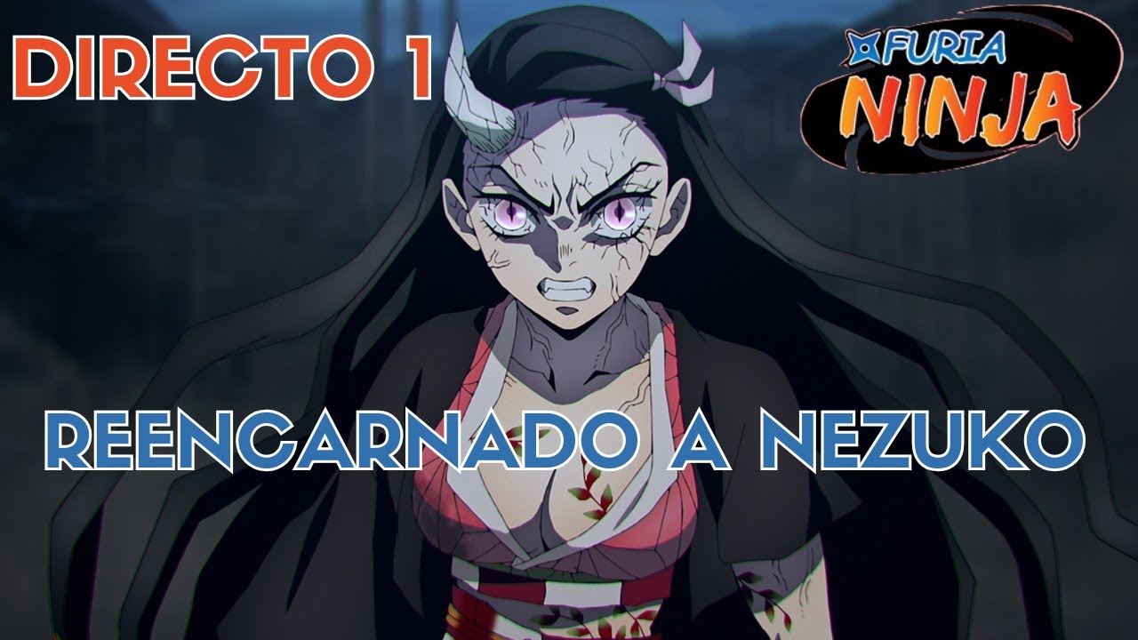 DIRECTO 1 - Reencarnando a Nezuko + PVP + Mostrando la cuenta |  Furia Ninja | Unlimited Ninja