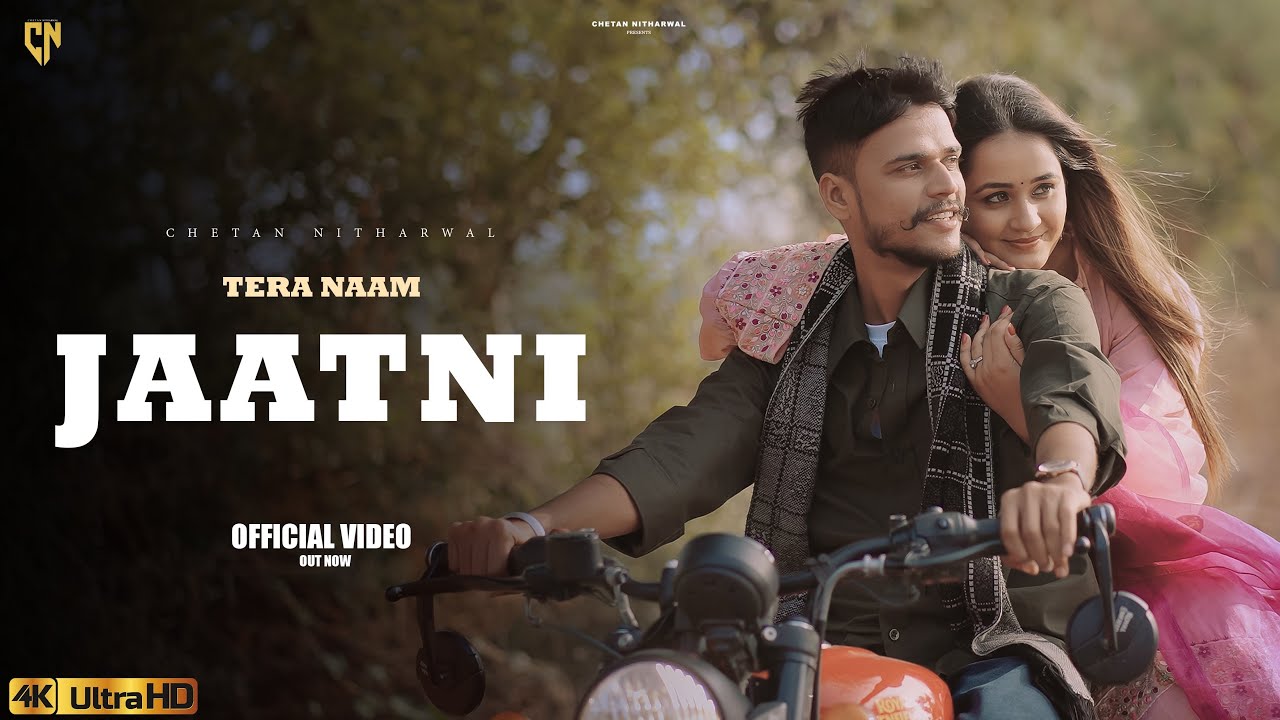 Tera Naam Jaatni -(Official Video) Chetan Nitharwal | Krishan Madha | Manvi | New Jaat Jaatni lSong