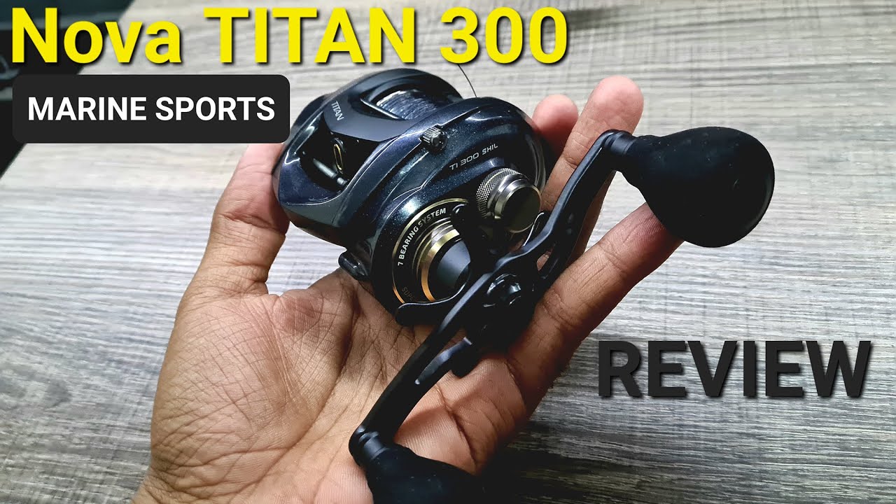 REVIEW NOVA TITAN 300 - MARINE SPORTS