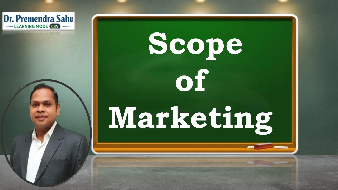 Full Notes on Scope of Marketing l Dr. Premendra Sahu #knowledge #education #management #academia
