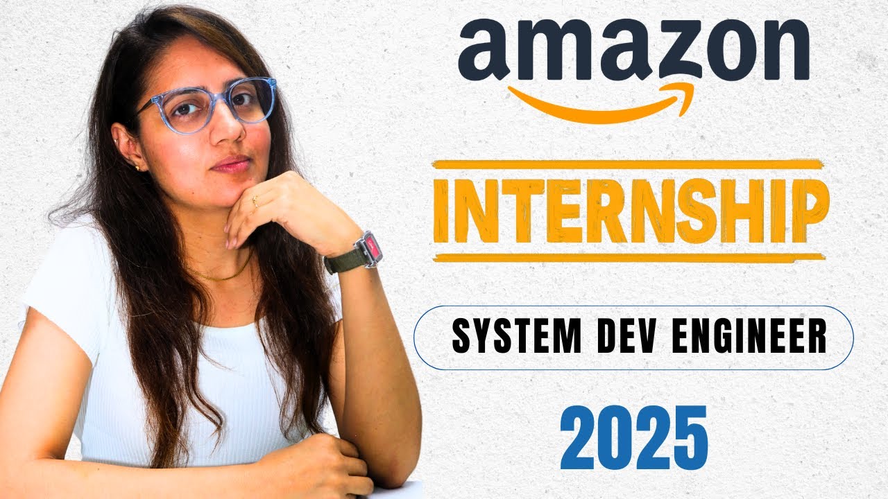 Amazon SDE Internship 2025 | Complete Guide with Preparation Tips