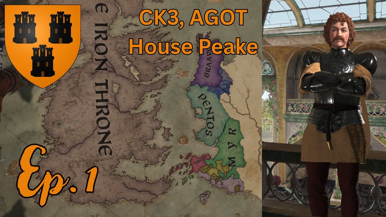 Revival of House Peake - Ep1 - CK3 - AGOT
