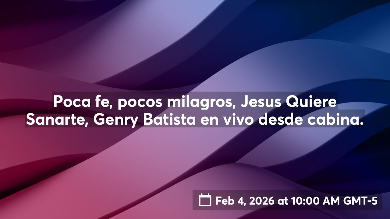 Poca fe, pocos milagros, Jesus Quiere Sanarte, Genry Batista en vivo desde cabina.