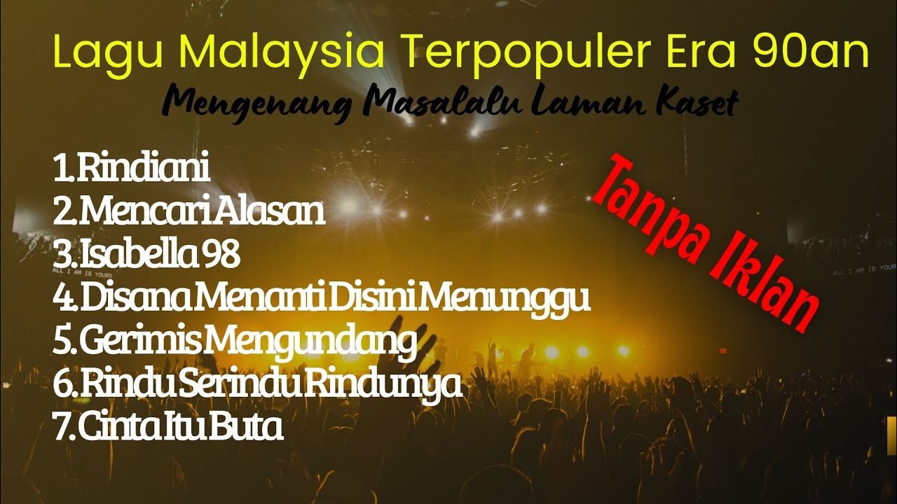 LAGU TERPOPULER ERA 90 AN TANPA IKLAN 