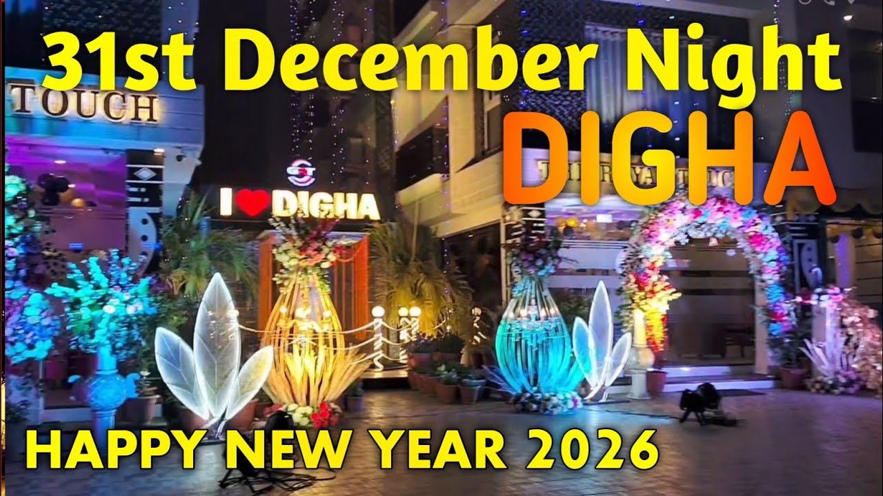 Digha on 31st December Night | Digha New Year 2026 | Digha | Digha Today | Digha News update