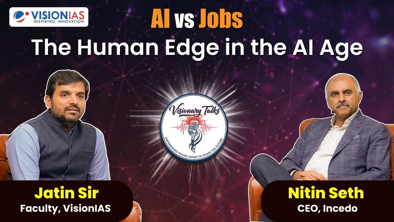 Visionary Talks| AI vs Jobs: The Human Edge in the AI Age | Nitin Seth