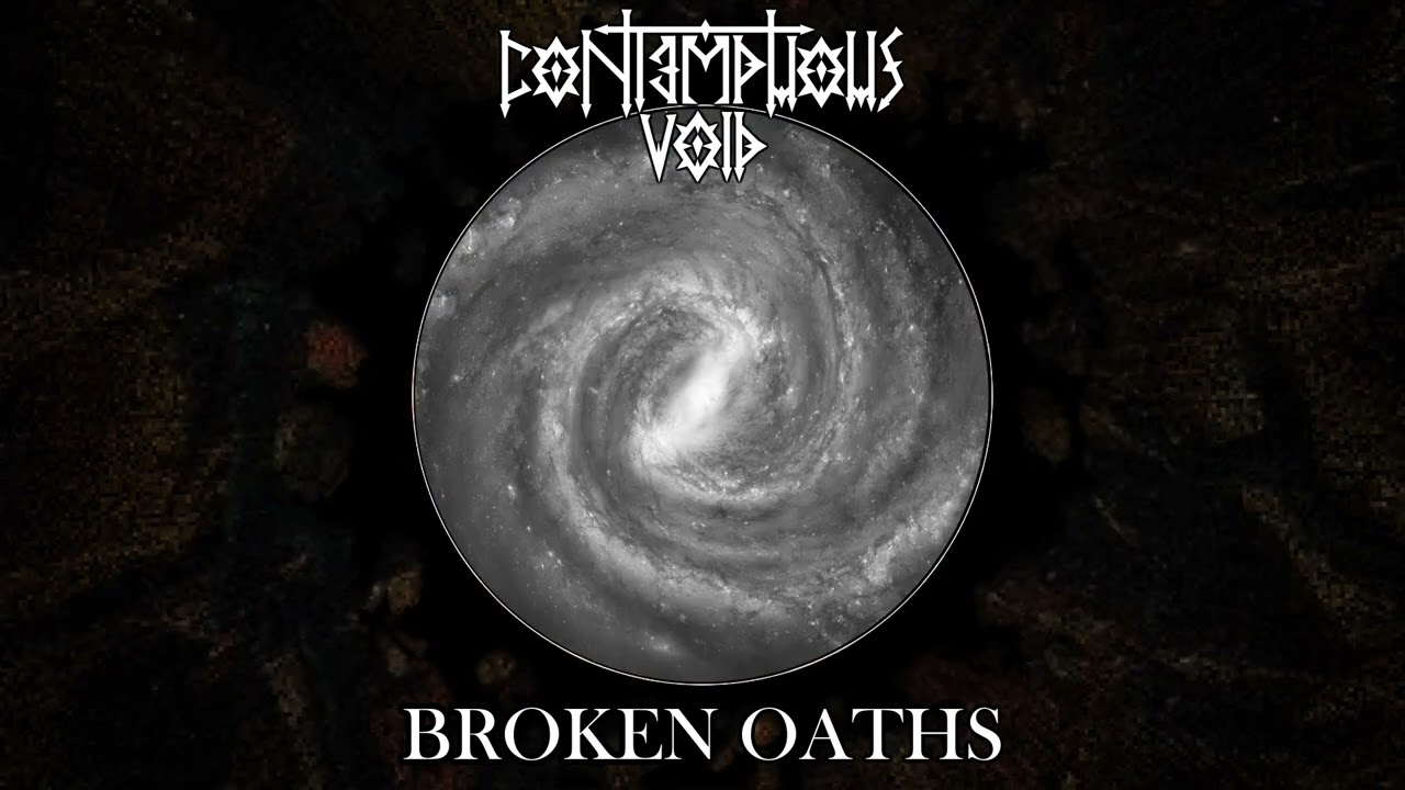 Contemptuous Void - Broken Oaths (Official Lyric Video)