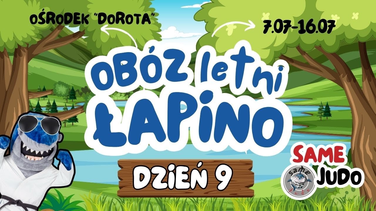 Dzień 9 - Letni obóz SameJudo Łapino 2025