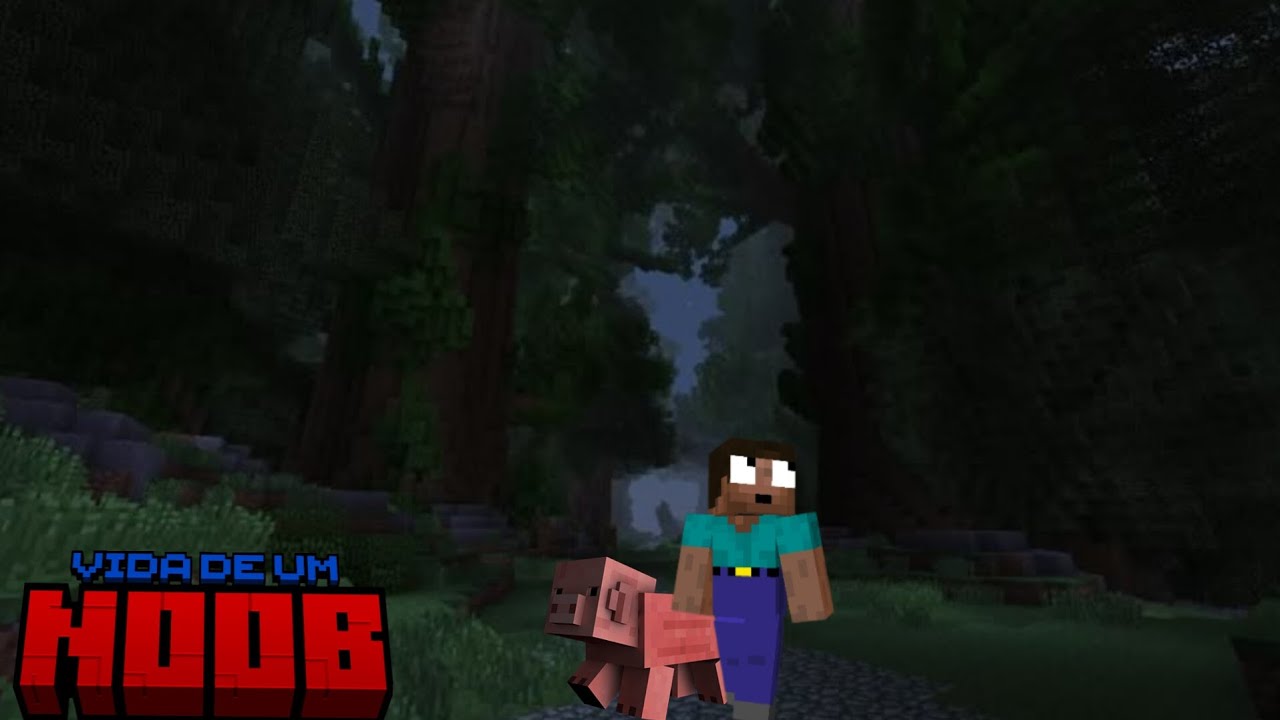 VIDA DE UM NOOB #6 – A Floresta Assustadora