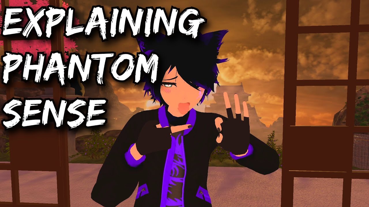 Что такое Phantom Sense? Как его получить и улучшить — VRchat