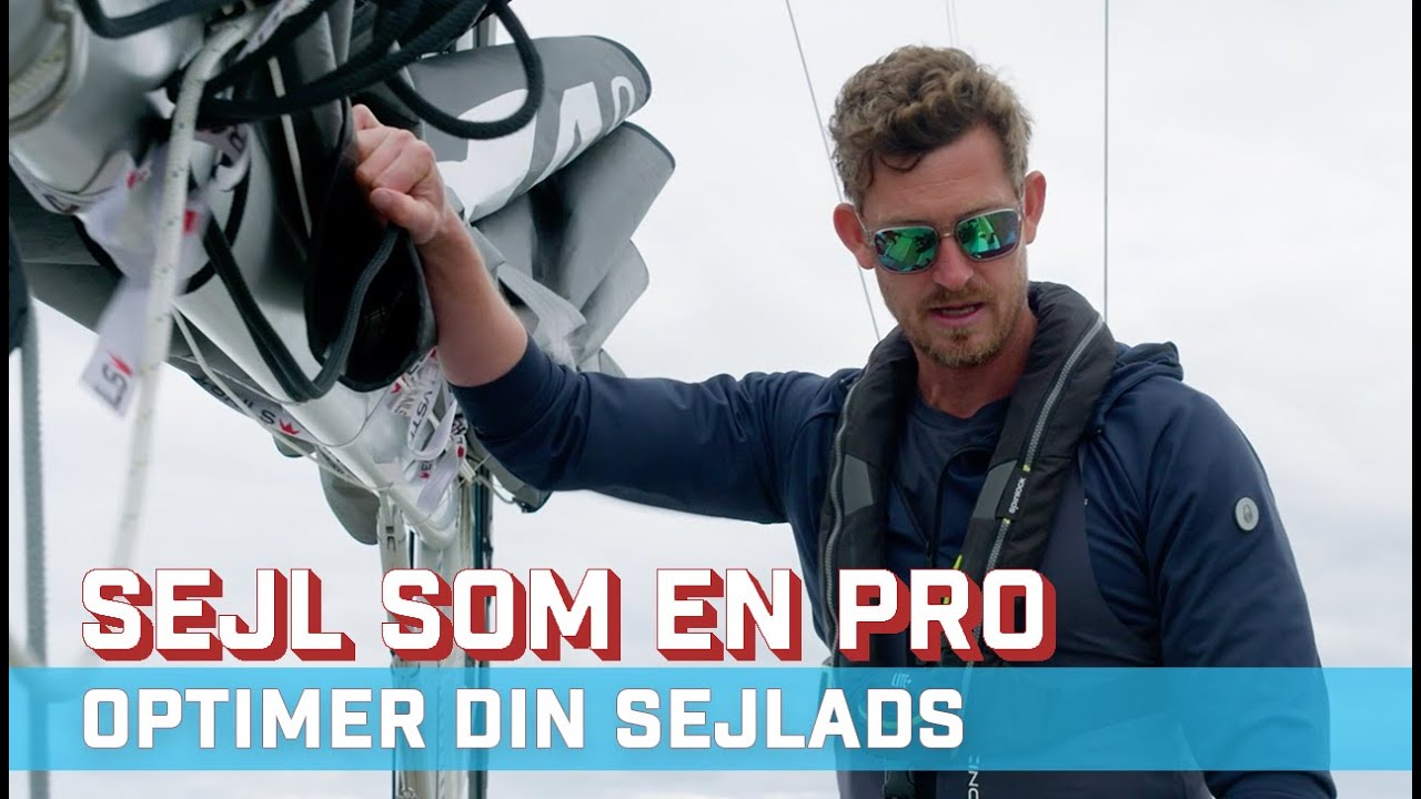 Optimer din sejlads - sejl som en PRO med Martin Kirketerp