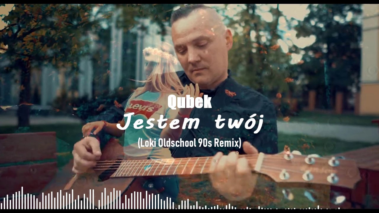 Qubek - Jestem Twój  (Loki Oldschool 90's Remix)