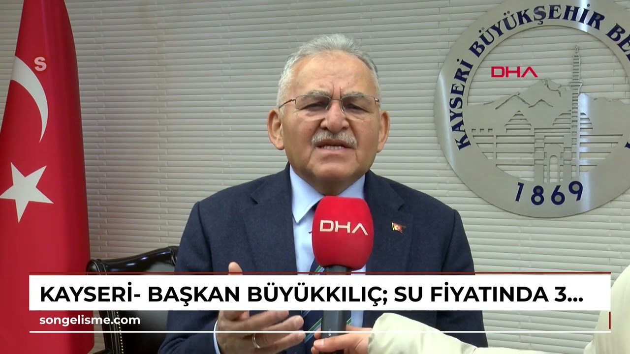 Kayseri- Başkan Büyükkılıç: Su fiyatında 30 büyükşehir arasında en ucuz 2'nci şehiriz