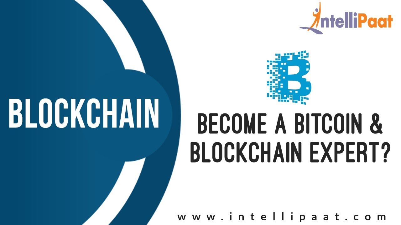 Become a Blockchain Developer | Career & Job Trends in Bitcoin & Blockchain | Intellipaat