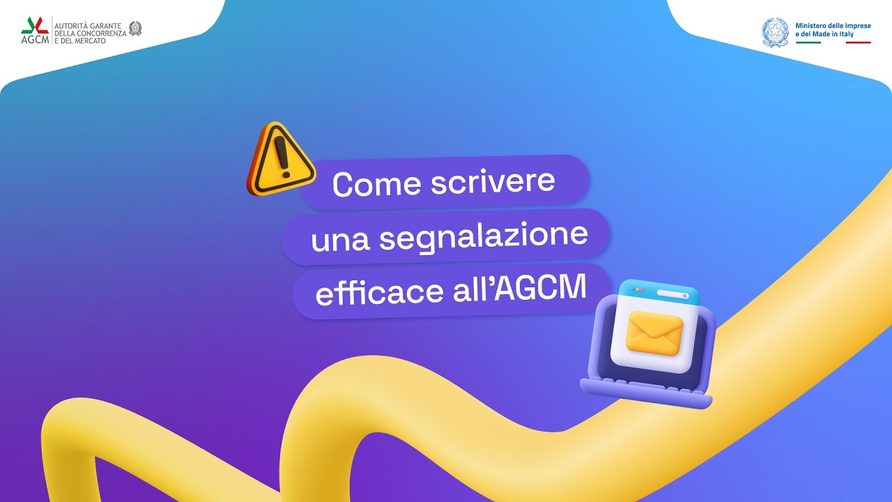 Come scrivere una segnalazione efficace all’AGCM