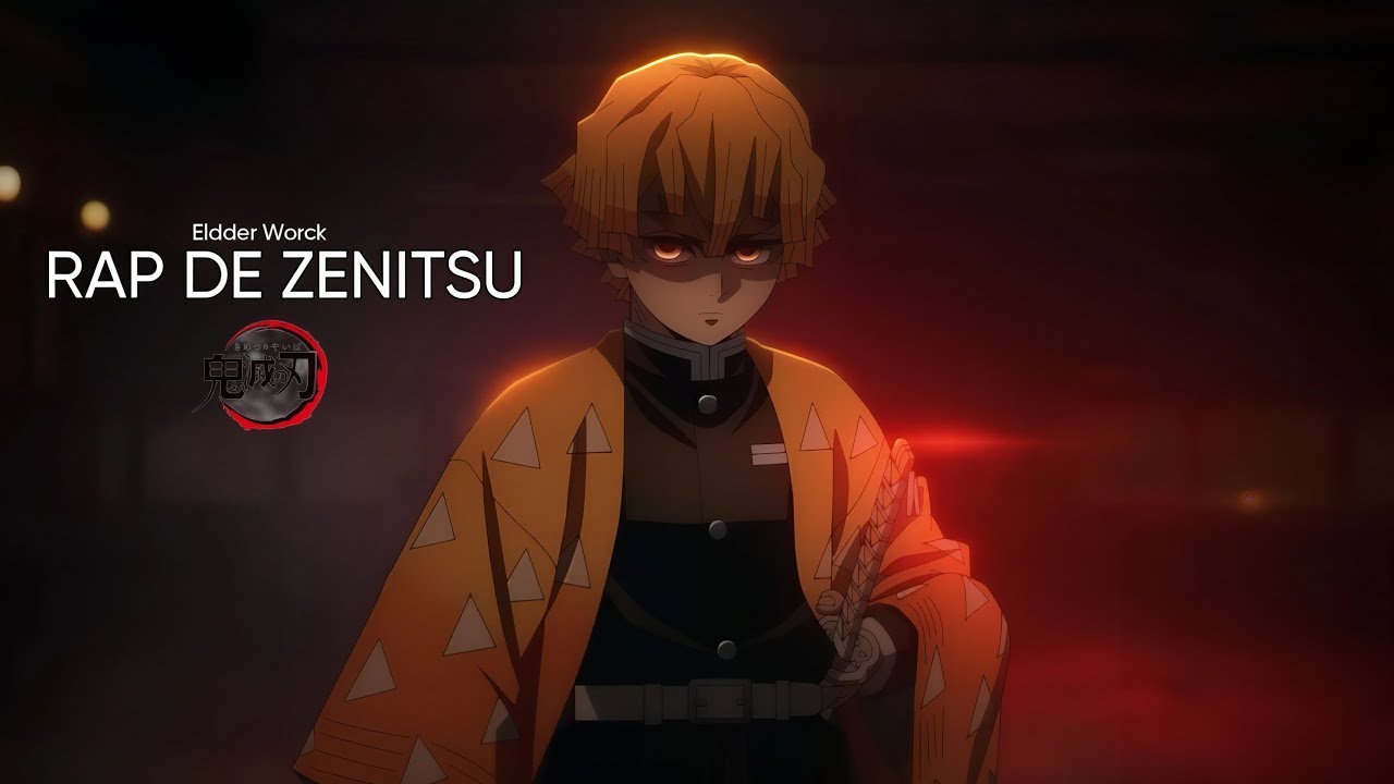 Zenitsu Rap | Sucesor | Eldder Worck