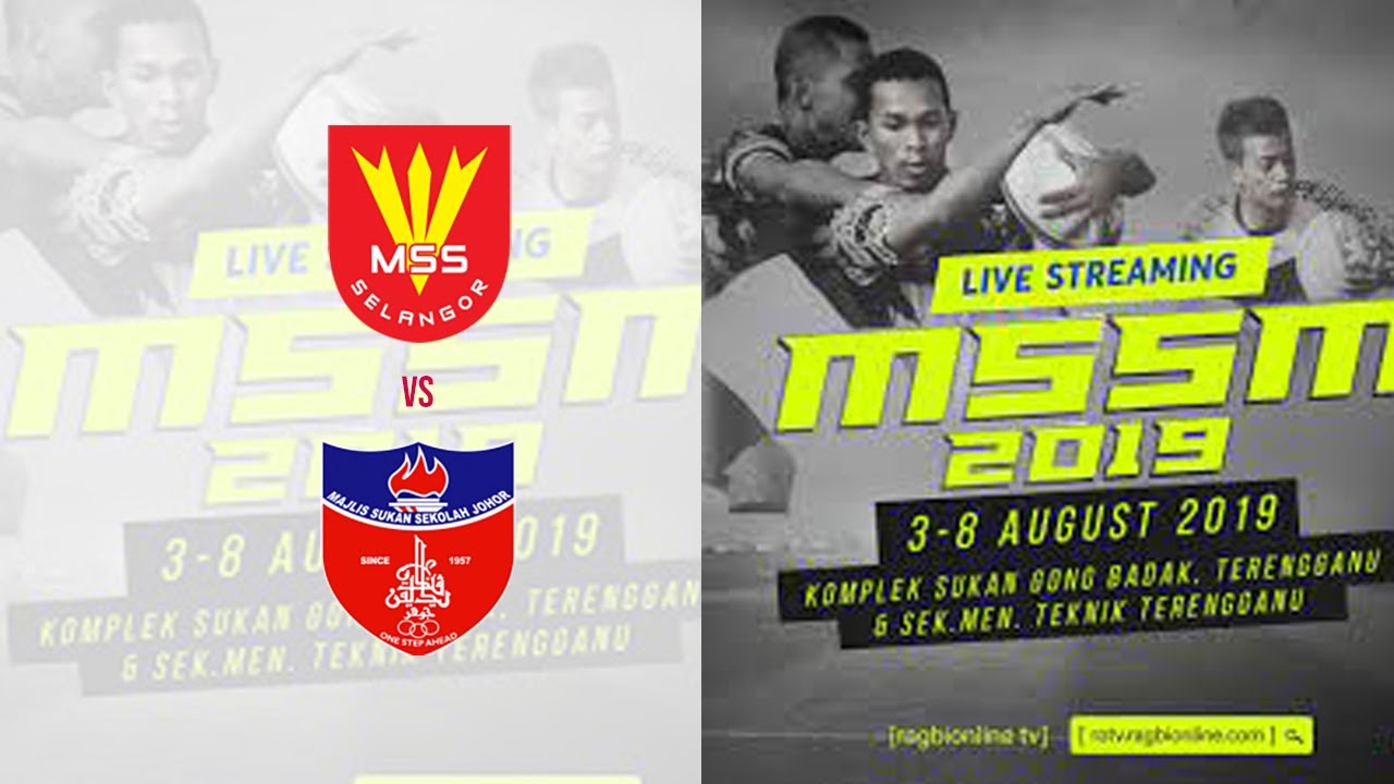 MSSM 2019 - RUGBY 15's U18 -  Semi Final - SELANGOR VS JOHOR