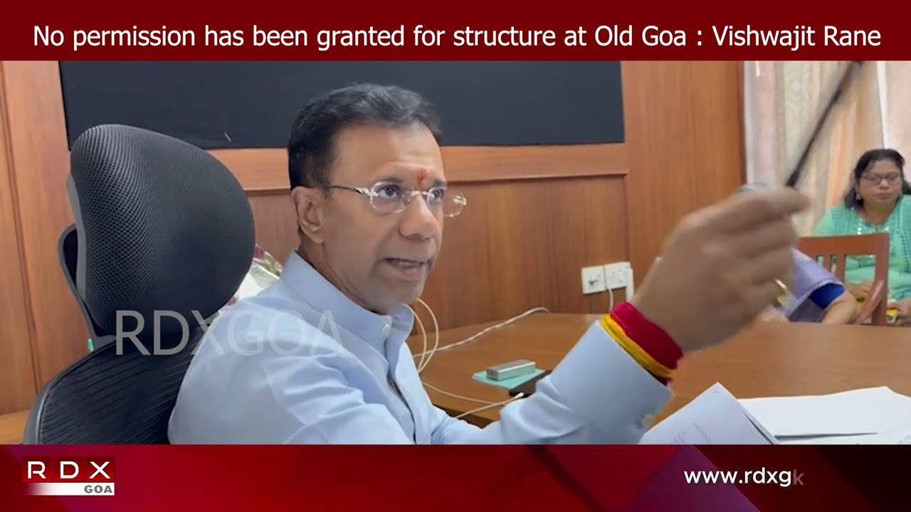 No permission has been granted for structure at Old Goa : TCP Minister Vishwajit Rane