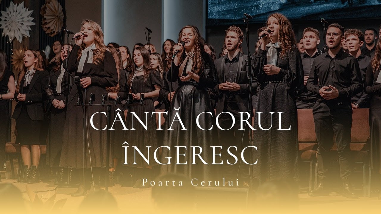 Poarta Cerului - Cântă corul îngeresc