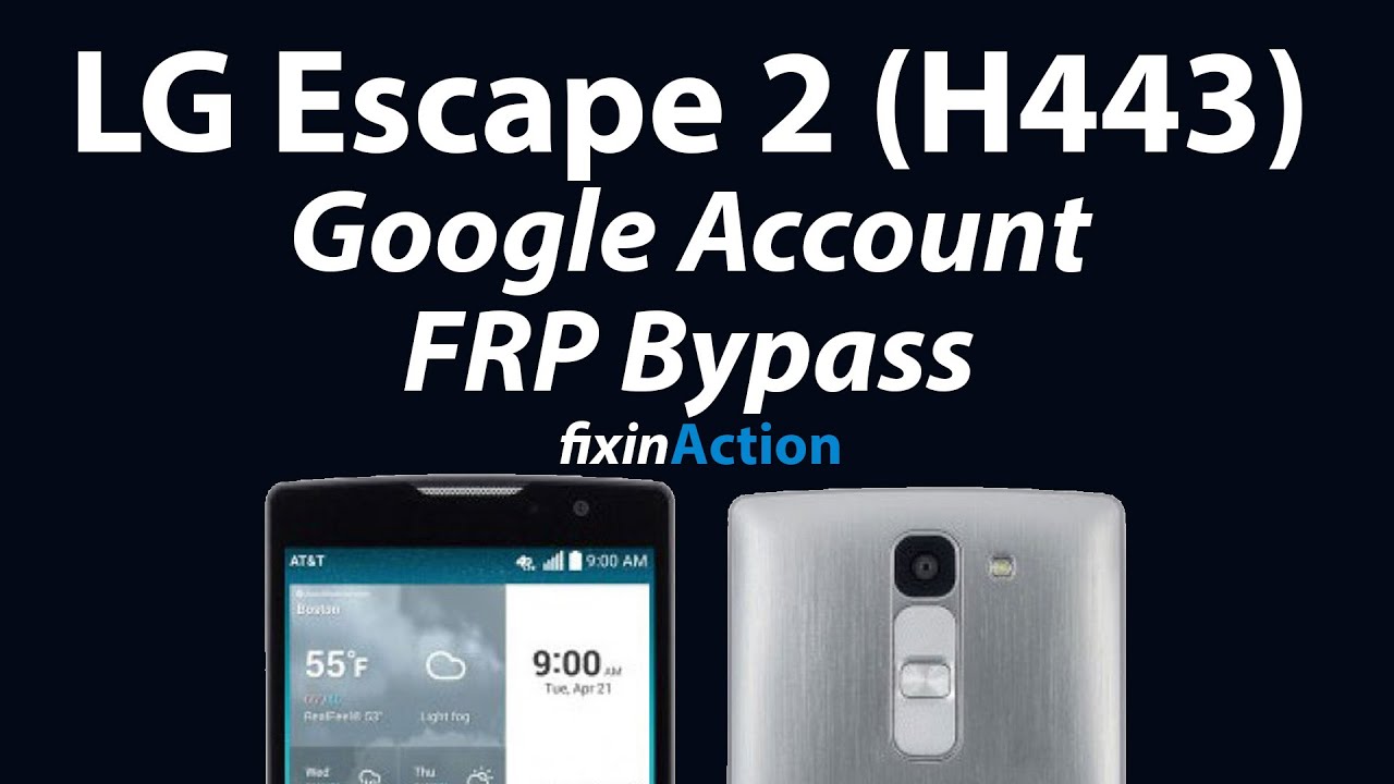 Easy Bypass LG Escape 2 H443 FRP Google Account Removal without PC New
