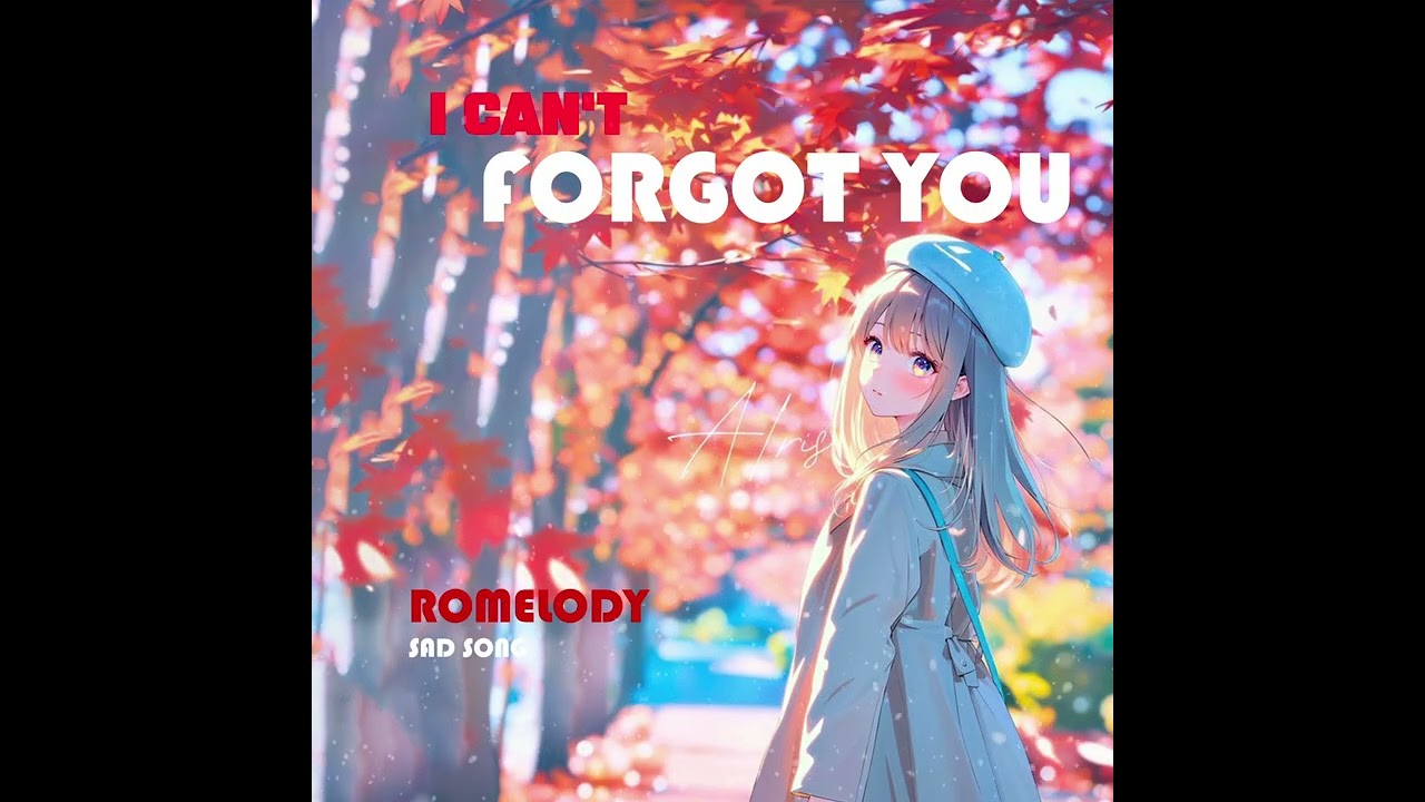 I can't forgot you