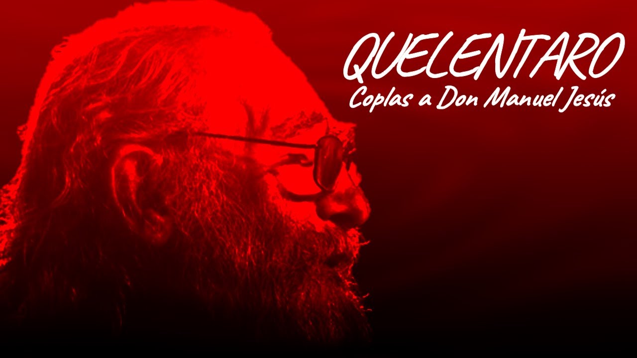 Quelentaro - Coplas a Don Manuel Jesús (1968)