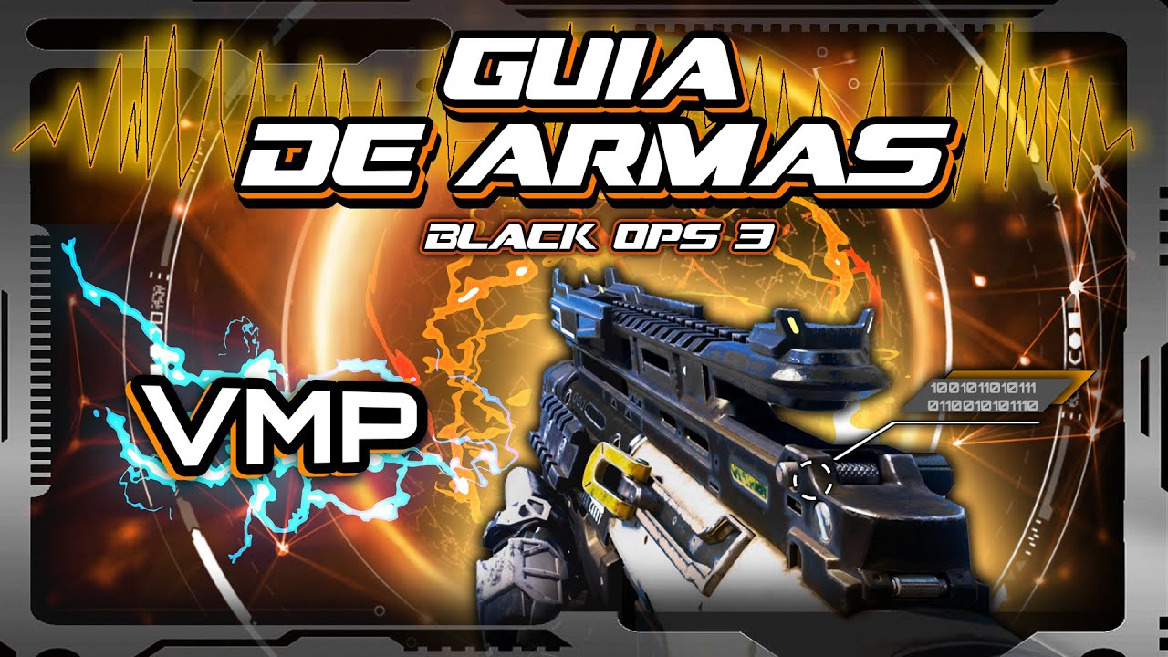 Guia de Armas Black Ops 3 - VMP (Tu arma de la suerte)