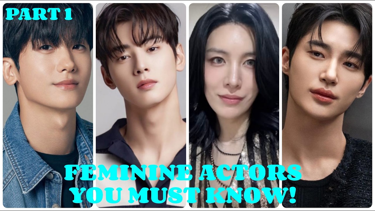 TOP 20 MOST FEMININE KOREAN ACTORS