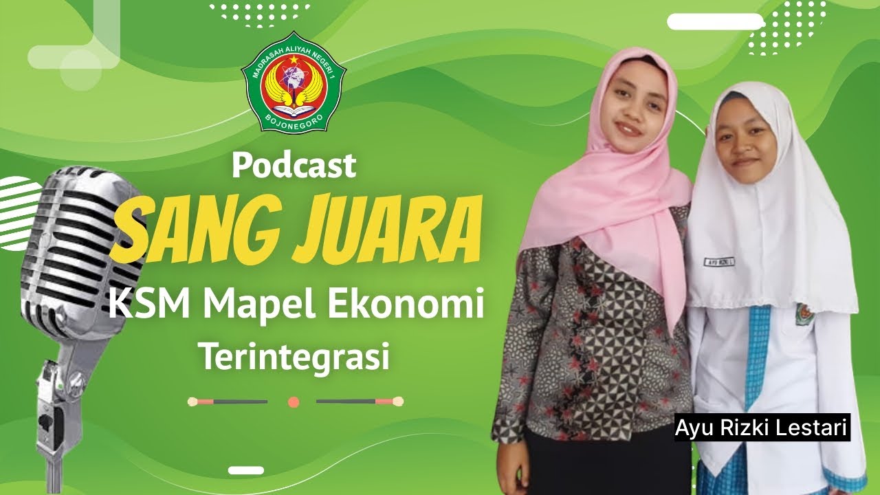 SANG JUARA KSM MAPEL EKONOMI TERINTEGRASI