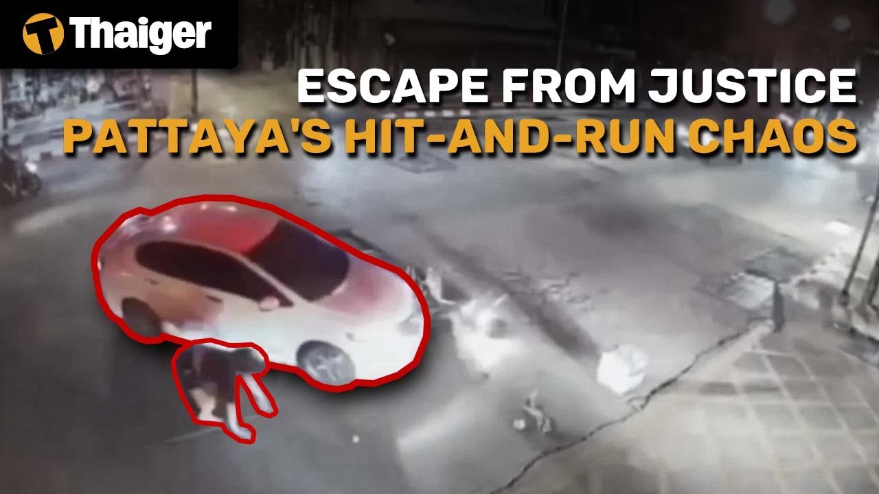 Thailand News | Pattaya's Hit-and-Run Chaos