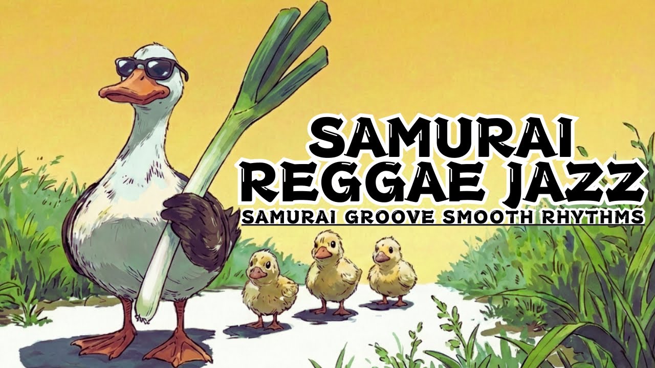 Feel unstoppable with the coolest squad ever: Smooth Samurai Reggae Jazz | 50min