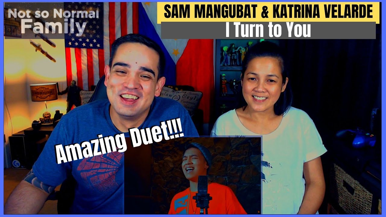 KATRINA VELARDE AND SAM MANGUBAT I Turn To You Filipino Reaction