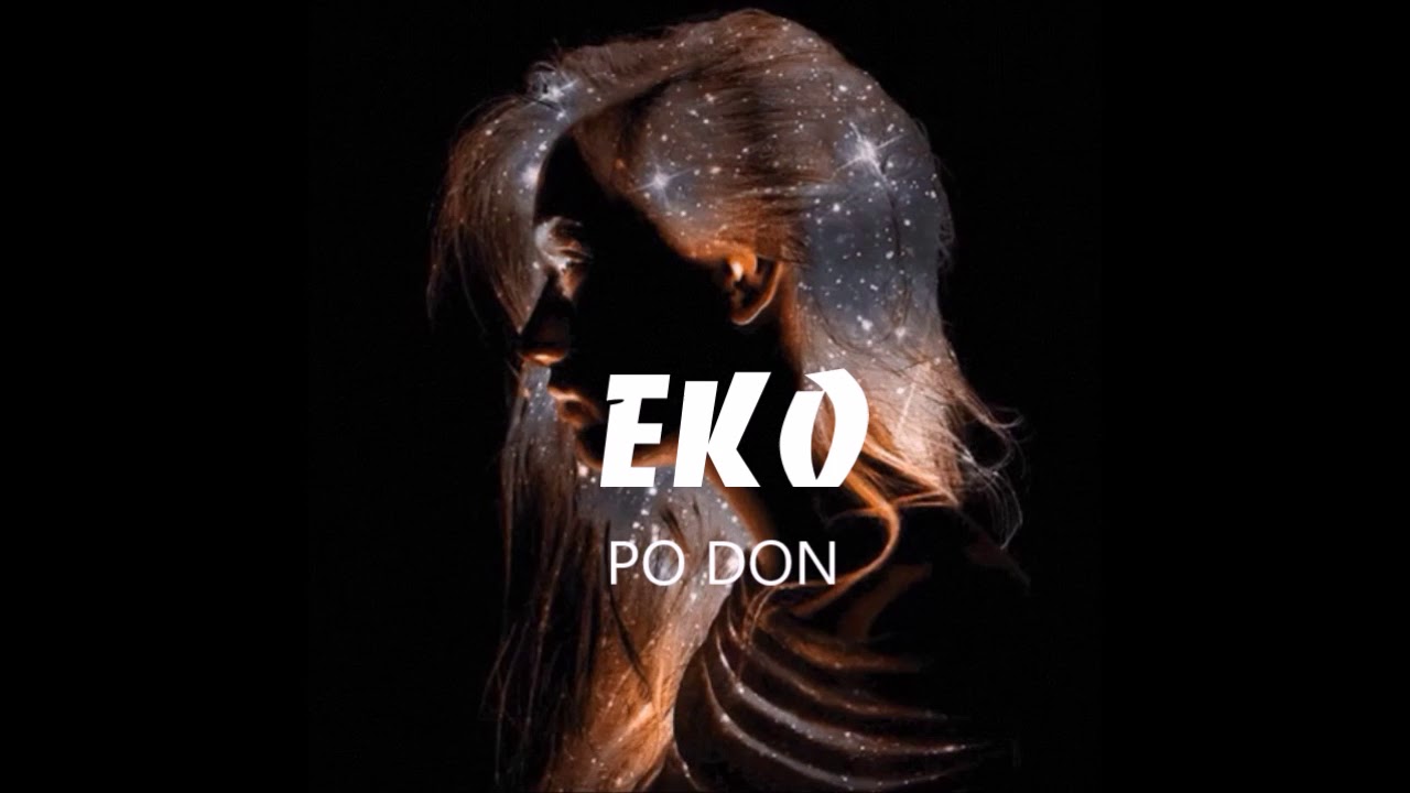 EKO - Po Don (Official Video)