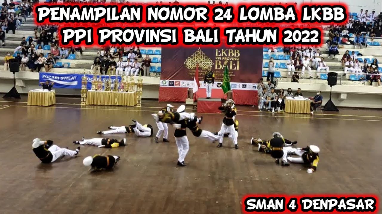 PENAMPILAN NOMOR 24 LOMBA LKBB PPI PROVINSI BALI TAHUN 2022 | SMAN 4 DENPASAR