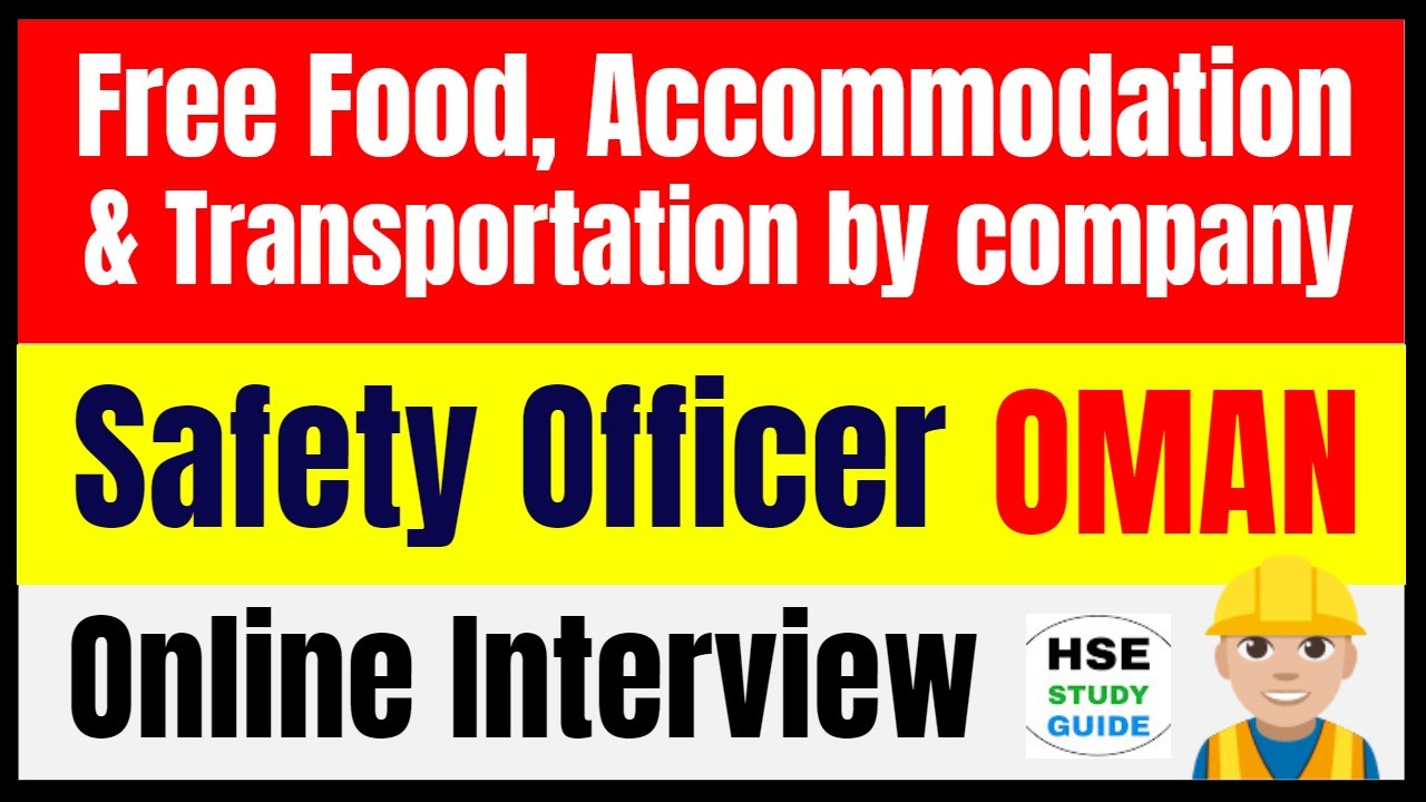 Safety Jobs in OMAN | Safety Officer Jobs | Safety Jobs | HSE STUDY GUIDE