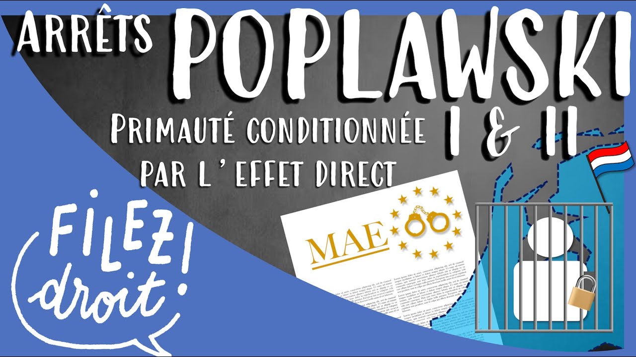 La primauté conditionnée par l'effet direct, CJUE, Poplawski I&2, 29 juin 2017 et 24 juin 2019