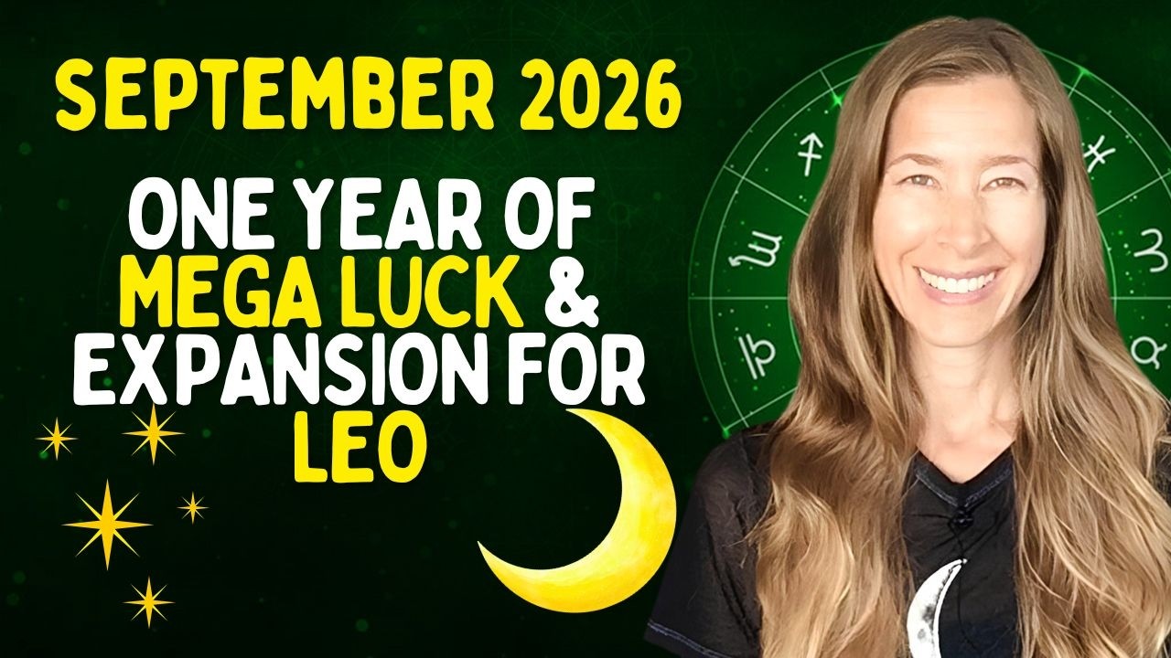 🍀ONE YEAR OF MEGA LUCK & EXPANSION FOR LEO🤩 [September 2026 Astrology]