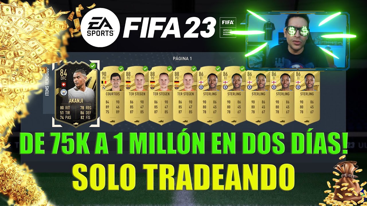 🤑 AS&Iacute; GAN&Eacute; MI PRIMER MILL&Oacute;N TRADEANDO EN FIFA 23 | TRADEOS F&Aacute;CILES PARA EMPEZAR | COMPRAR O VENDER?