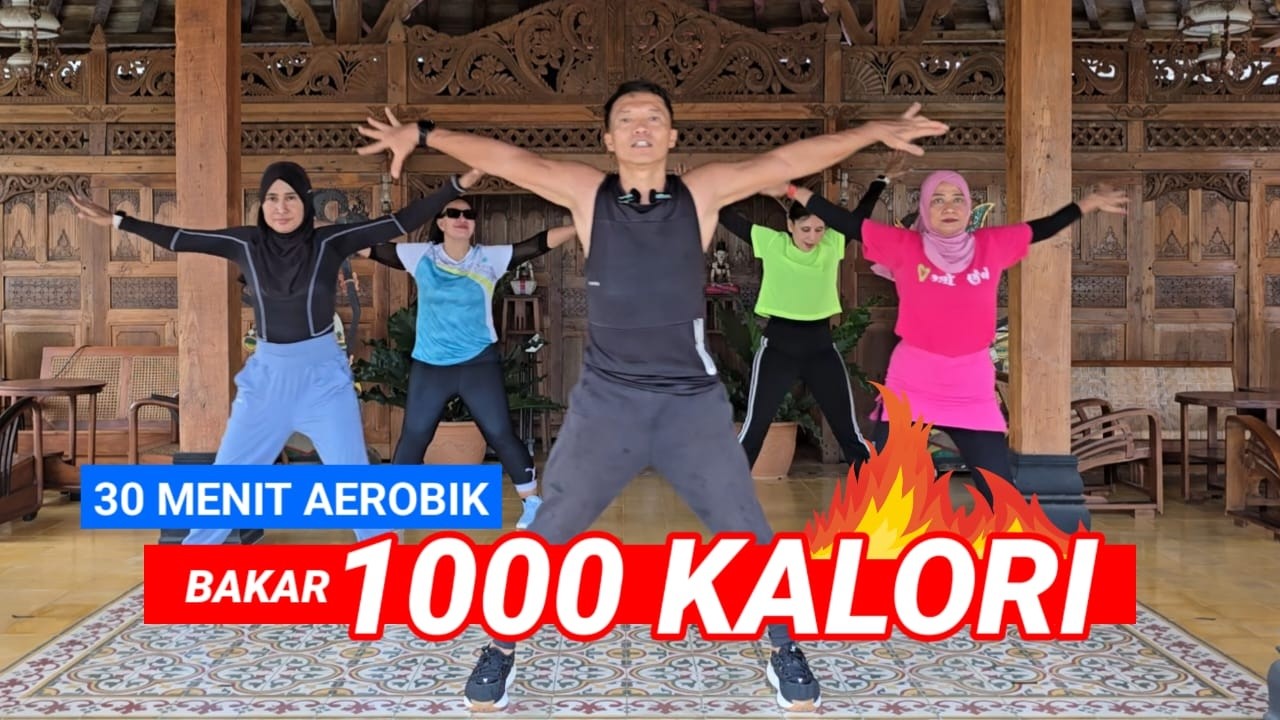 30 MENIT AEROBIK BAKAR 1000 KALORI