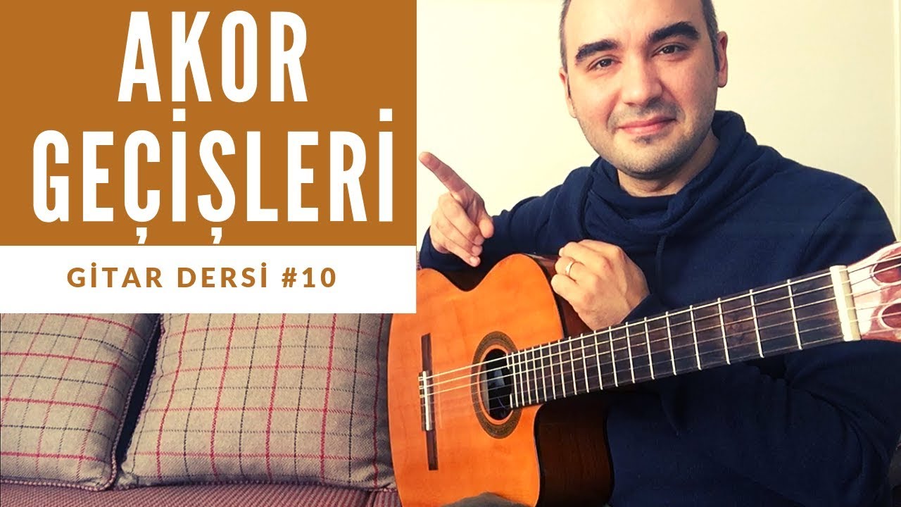 GİTAR DERSİ #10 - Akor Geçişleri ve Püf Noktaları