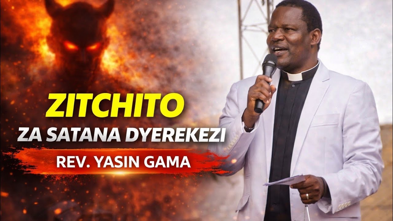 Zintchito za Satana dyerekezi|| rev yasin gama