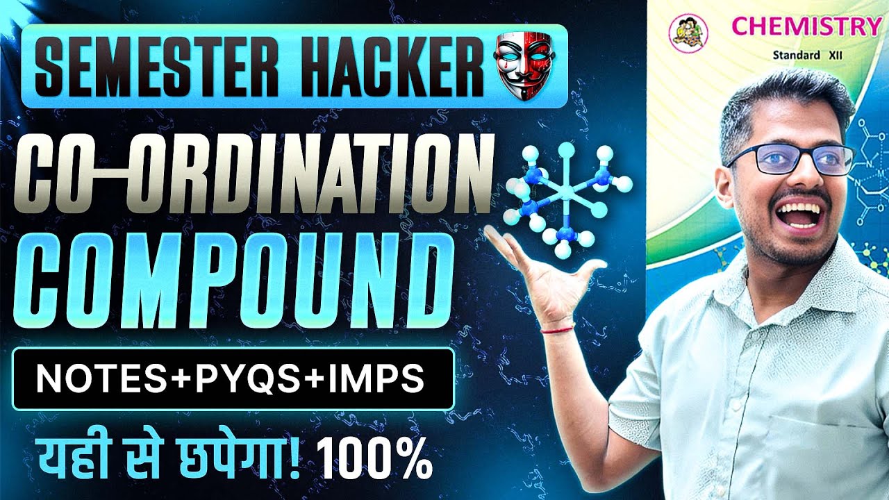 9. Coordination Compounds One Shot Class12 HSC Board 🔥Semester Ka  Hacker Abhishek Sir Chemistry ASC