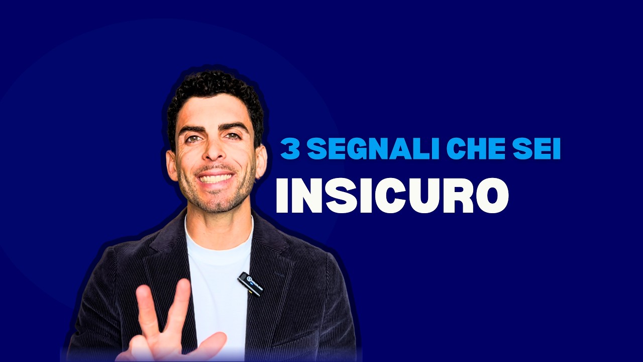 3 segnali che sei insicuro (senza saperlo)