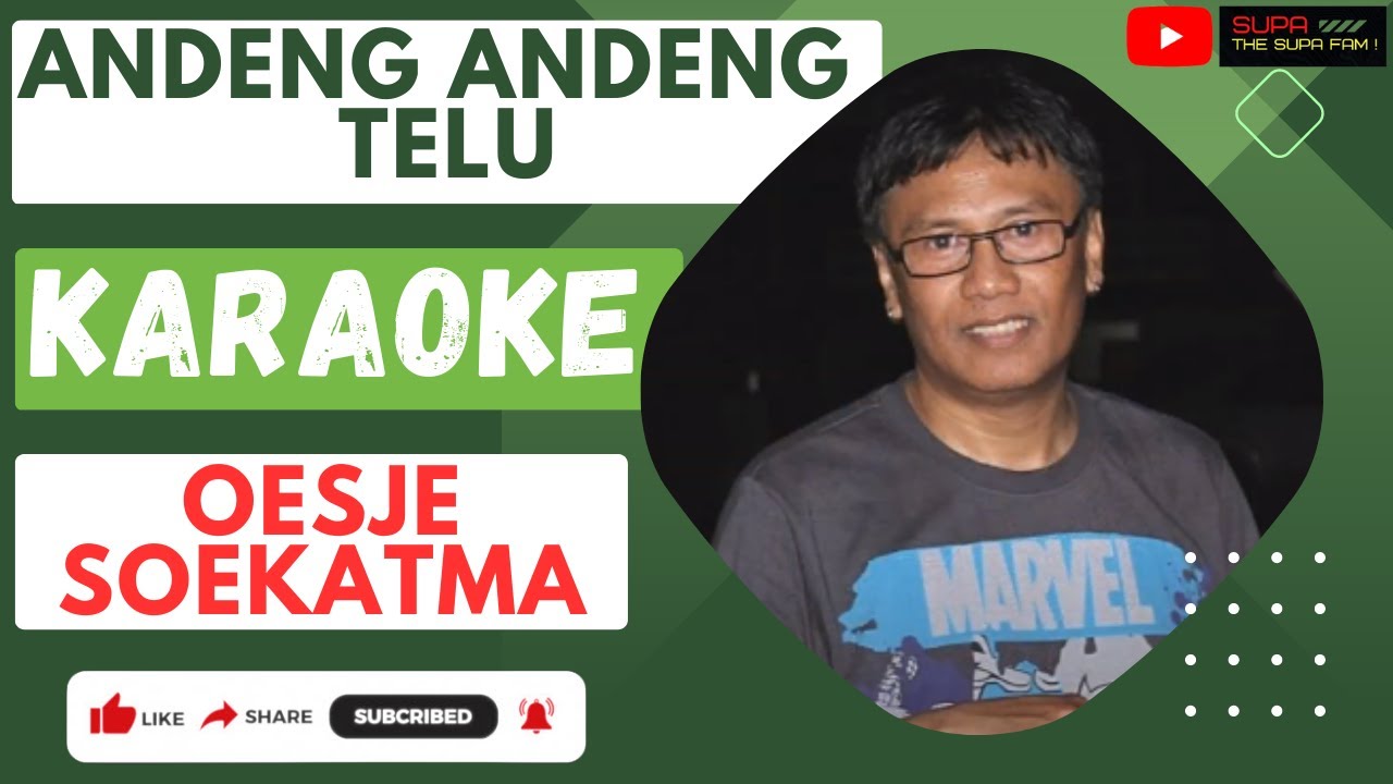 ANDENG ANDENG TELU - OESJE SOEKATMA  ||  KARAOKE