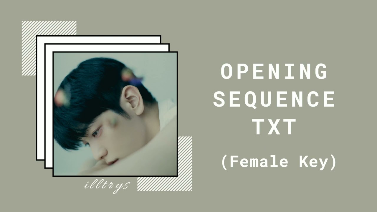 TXT - Opening Sequence (Female Version)